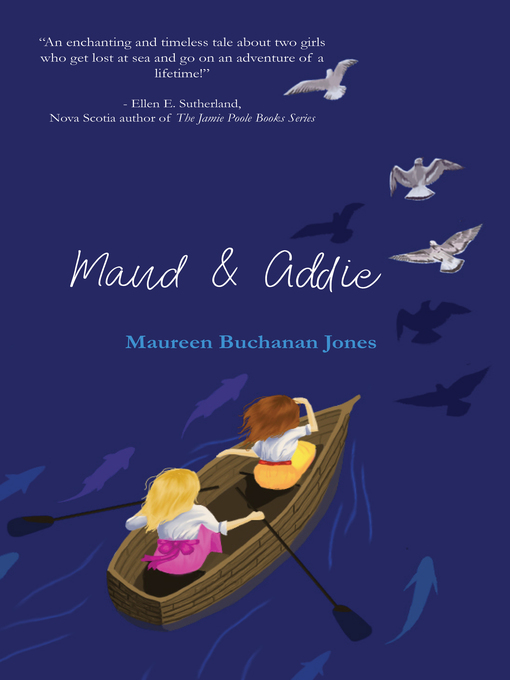 Title details for Maud & Addie by Maureen Buchanan Jones - Available